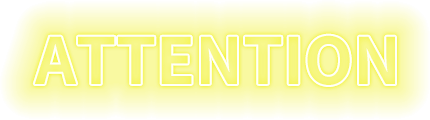ATTENTION